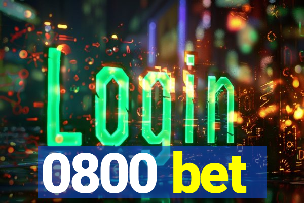 0800 bet